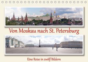 Von Moskau nach St. PetersburgAT-Version (Tischkalender 2019 DIN A5 quer) von Sahlender,  Andreas