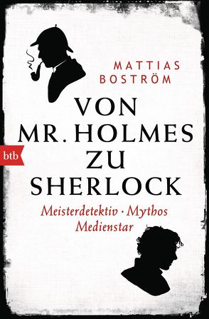 Von Mr. Holmes zu Sherlock von Boström,  Mattias, Dahmann,  Susanne, Granz,  Hanna