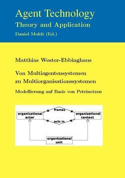 Von Multiagentensystemen zu Multiorganisationssystemen von Wester-Ebbinghaus,  Matthias