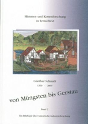 Von Müngsten bis Gerstau – 1369 bis 2000 von Schmidt,  Günther