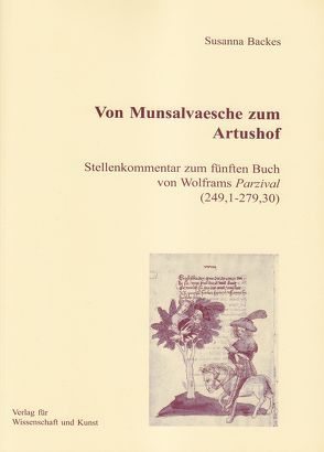 Von Munsalvaesche zum Artushof von Backes,  Susanna
