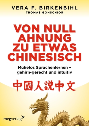 Von Null Ahnung zu etwas Chinesisch von Birkenbihl,  Vera F