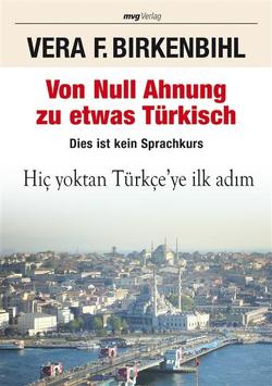 Von Null Ahnung zu etwas Türkisch von Birkenbihl,  Vera F