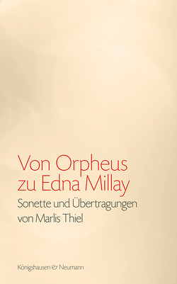 Von Orpheus zu Edna Millay von Millay,  Edna St. Vincent, Thiel,  Marlis