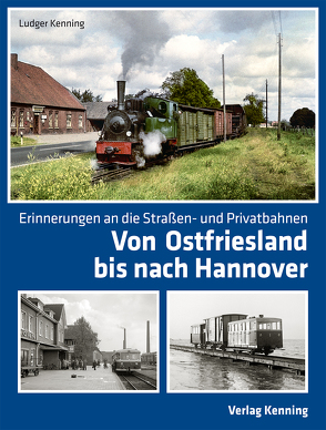 Von Ostfriesland bis nach Hannover von Kenning,  Ludger