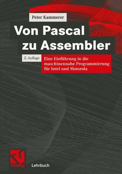 Von Pascal zu Assembler von Kammerer,  Peter