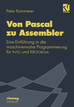 Von Pascal zu Assembler von Kammerer,  Peter