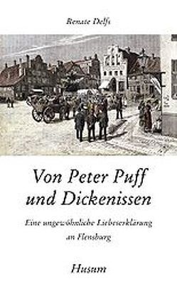 Von Peter Puff und Dickenissen von Delfs,  Renate