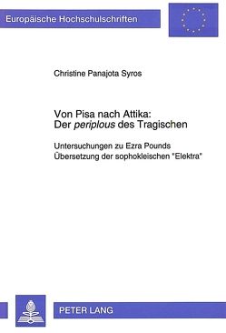 Von Pisa nach Attika: Der «periplous» des Tragischen von Syros,  Christine