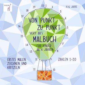 Von Punkt zu Punkt. Malbuch ab 4 Jahre von Vicky Bo