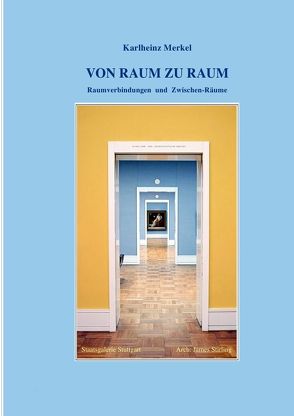 Von Raum zu Raum von Merkel,  Karlheinz