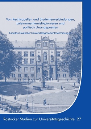 Von Rechtsquellen und Studentenverbindungen, Lateinamerikanistikpionieren und politisch Unangepassten von Boeck,  Gisela, Lammel,  Hans-Uwe