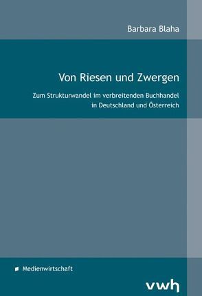 Von Riesen und Zwergen von Blaha,  Barbara