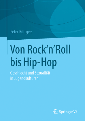 Von Rock’n’Roll bis Hip-Hop von Rüttgers,  Peter