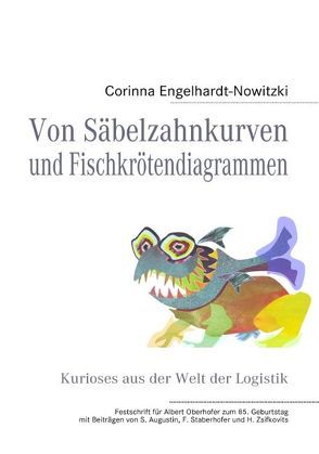 Von Säbelzahnkurven und Fischkrötendiagrammen von Engelhardt-Nowitzki,  Corinna