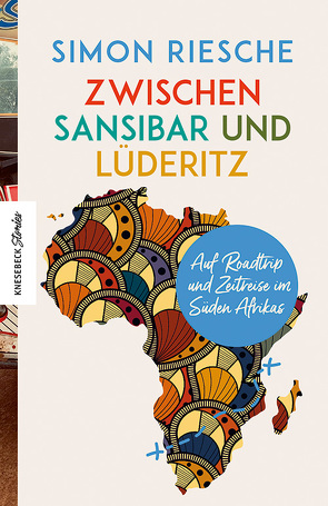 Von Sansibar nach Lüderitz von Riesche,  Simon