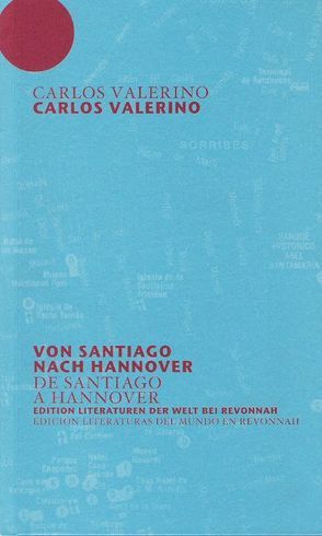 Von Santiago nach Hannover von Valerino,  Carlos