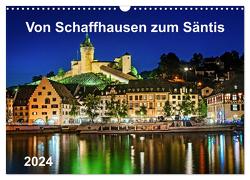 Von Schaffhausen zum Säntis (Wandkalender 2024 DIN A3 quer), CALVENDO Monatskalender von ap-photo,  ap-photo