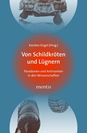 Von Schildkröten und Lügnern von Engel,  Karsten