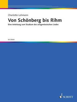 Von Schönberg bis Rihm von Lehmann,  Charlotte