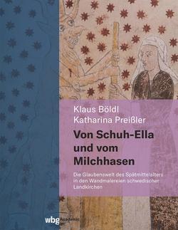 Von Schuh-Ella und vom Milchhasen von Böldl,  Klaus, Preißler,  Katharina