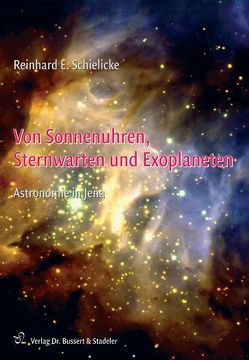 Von Sonnenuhren, Sternwarten und Exoplaneten von Schielicke,  Reinhard E