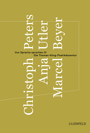 Von Sprache sprechen III von Beyer,  Marcel, Peters,  Christoph, Utler,  Anja