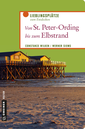 Von St. Peter-Ording bis zum Elbstrand von Siems,  Werner, Wilken,  Constanze