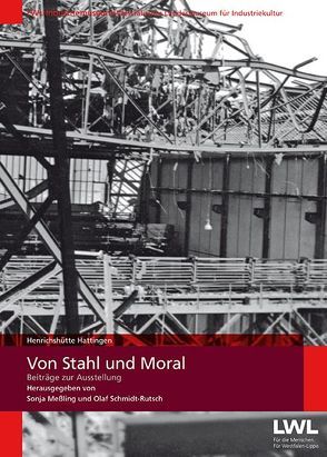 Von Stahl und Moral von Meßling,  Sonja, Schmidt-Rutsch,  Olaf