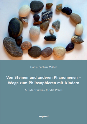 Von Steinen und anderen Phänomenen von Müller,  Hans-Joachim