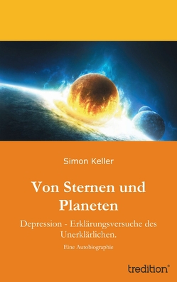 Von Sternen und Planeten von Keller,  Simon