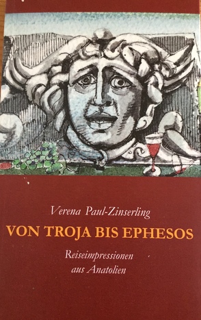 Von Troja bis Ephesos von Paul-Zinserling,  Verena