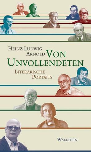 Von Unvollendeten von Arnold,  Heinz Ludwig