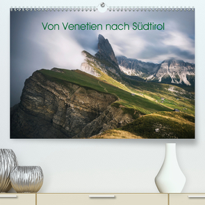 Von Venetien nach Südtirol (Premium, hochwertiger DIN A2 Wandkalender 2021, Kunstdruck in Hochglanz) von Claude Castor I 030mm-photography,  Jean