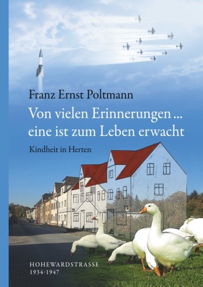 Von vielen Erinnerungen… eine ist zum Leben erwacht von Poltmann,  Franz Ernst