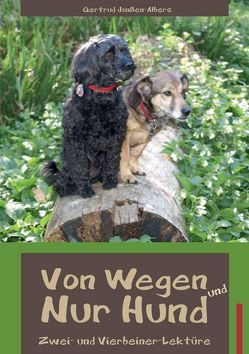 Von Wegen und Nur Hund von Janßen-Albers,  Gertrud