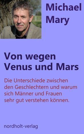 Von wegen Venus und Mars von Michael,  Mary