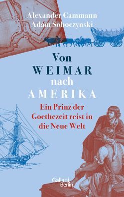 Von Weimar nach Amerika von Cammann,  Alexander, Soboczynski,  Adam