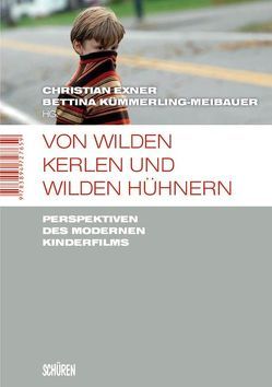 Von wilden Kerlen und wilden Hühnern von Exner,  Christian, Kümmerling-Meibauer,  Bettina