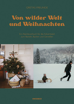 Von wilder Welt und Weihnachten von Neuendorf,  Sarah, Weißenborn,  Christine, Wördenweber,  Serena