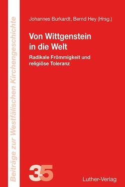 Von Wittgenstein in die Welt von Burkardt,  Johannes, Hey,  Bernd