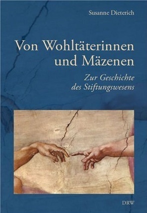 Von Wohltäterinnen und Mäzenen von Dieterich,  Susanne