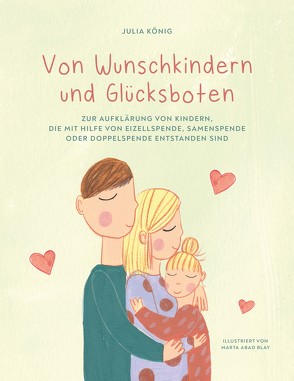 Von Wunschkindern und Glücksboten. von König,  Julia