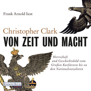 Von Zeit und Macht von Arnold,  Frank, Clark,  Christopher, Juraschitz,  Norbert