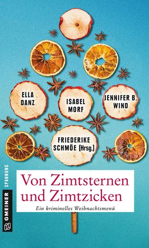 Von Zimtsternen und Zimtzicken von Danz,  Ella, Morf,  Isabel, Schmöe,  Friederike, Wind,  Jennifer B.