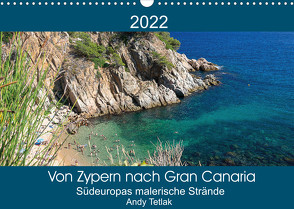 Von Zypern nach Gran Canaria (Wandkalender 2022 DIN A3 quer) von Tetak,  Andy