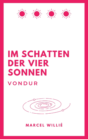 Vondur – Im Schatten der vier Sonnen von Willié,  Marcel