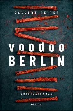 Voodoo Berlin von Gallert,  Peter, Reiter,  Jörg