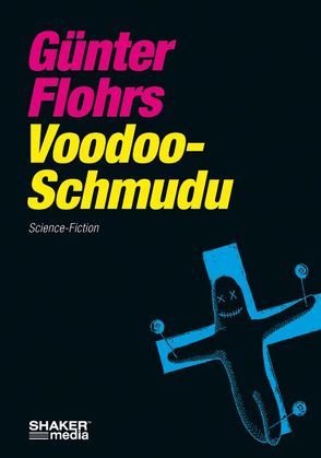 Voodoo-Schmudu von Flohrs,  Günter