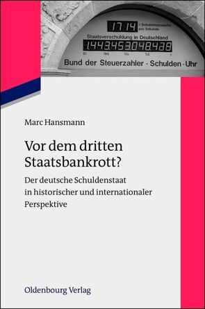 Vor dem dritten Staatsbankrott? von Hansmann,  Marc